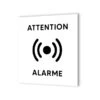 Pictogramme Panneau Signalétique Format 20 Cm X 20 Cm En Dibond Blanc Picto Noir - Modèle Attention Alarme