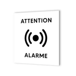 Pictogramme Panneau Signalétique Format 20 Cm X 20 Cm En Dibond Blanc Picto Noir - Modèle Attention Alarme